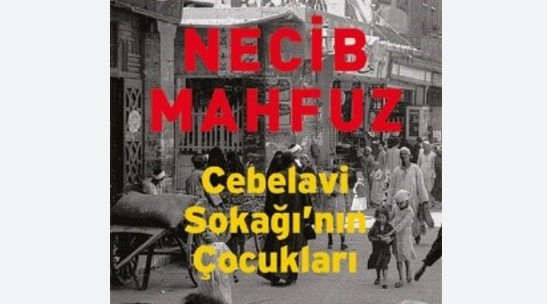 Cebelavi Sokağı’nın Çocukları Özeti