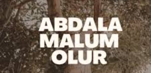 Abdala malum olur anlamı