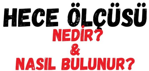 Hece Ölçüsü Nedir?