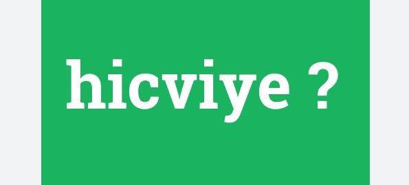 Hicviye Nedir?