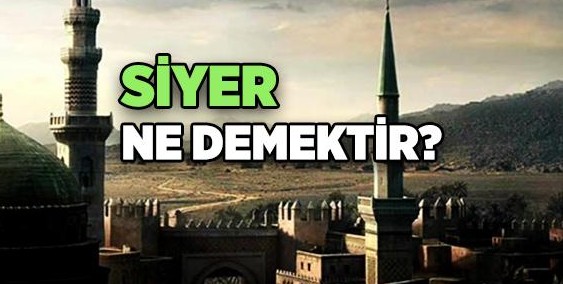 Siyer Nedir?